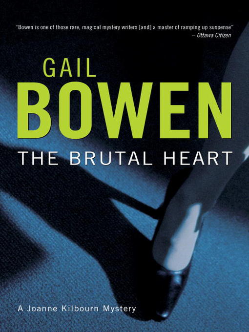 Title details for The Brutal Heart by Gail Bowen - Wait list
